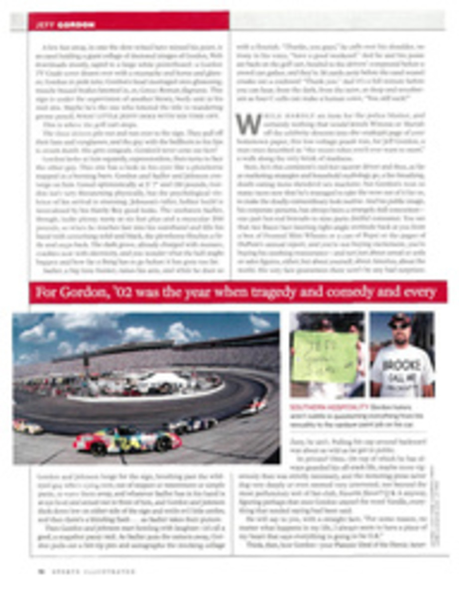 Speed Demon Jeff Gordon is deified by millions as the paragon of all thats right about America, and vilified by millions more as the blue-eyed devil who will be the wrack